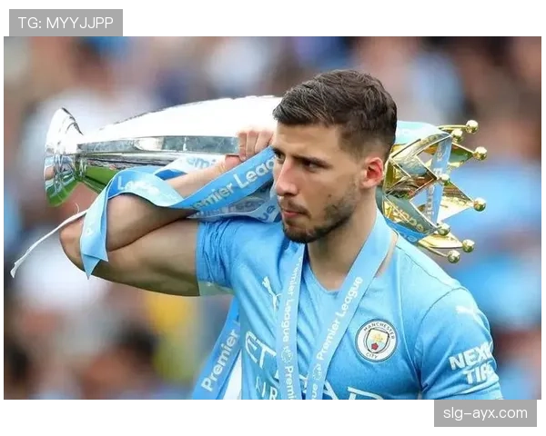 曼城铁闸进化!鲁本迪亚斯如何用“大脑”重新定义现代中卫